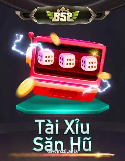 Hình ảnh trò chơi B52 Tài Xỉu Săn Hũ tại 68win
